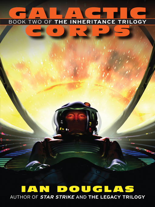 Title details for Galactic Corps by Ian Douglas - Available